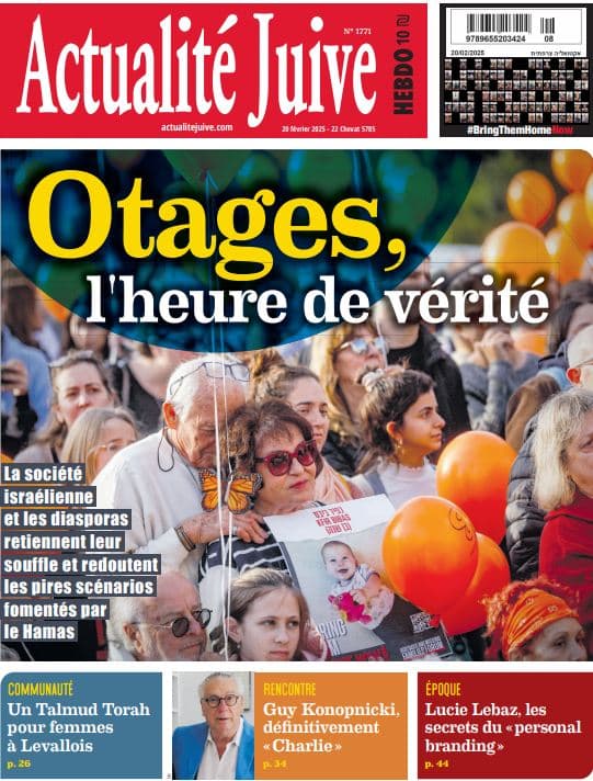 A la Une d’Actualité Juive cette semaine: Otages, l’heure de vérité